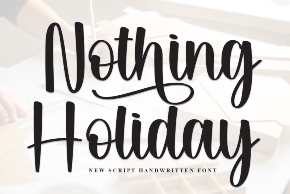 Nothing Holiday Font: Elegant Script for Digital Design