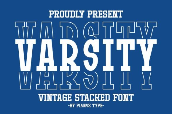 Varsity Stacked Review: A Bold Display Font for Campaign Design